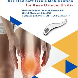 Myofascial Release & Instruments Assisted  Soft Tissue Mobilization for Knee Osteoarthritis